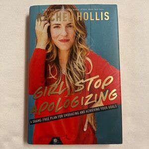 Girl, Stop Apologizing by Rachel Hollis - hardcover